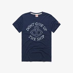 Don't Give Up The Ship
