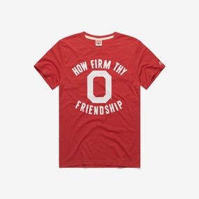 How Firm Thy Friendship