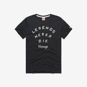 Legends Never Die